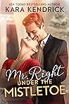Mr. Right Under t...