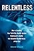 Relentless: How a Leading N...