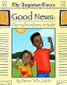 Good News: I Like My Brand New Attitude! (Bright Future Book Series)