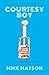 Courtesy Boy: A True Story ...