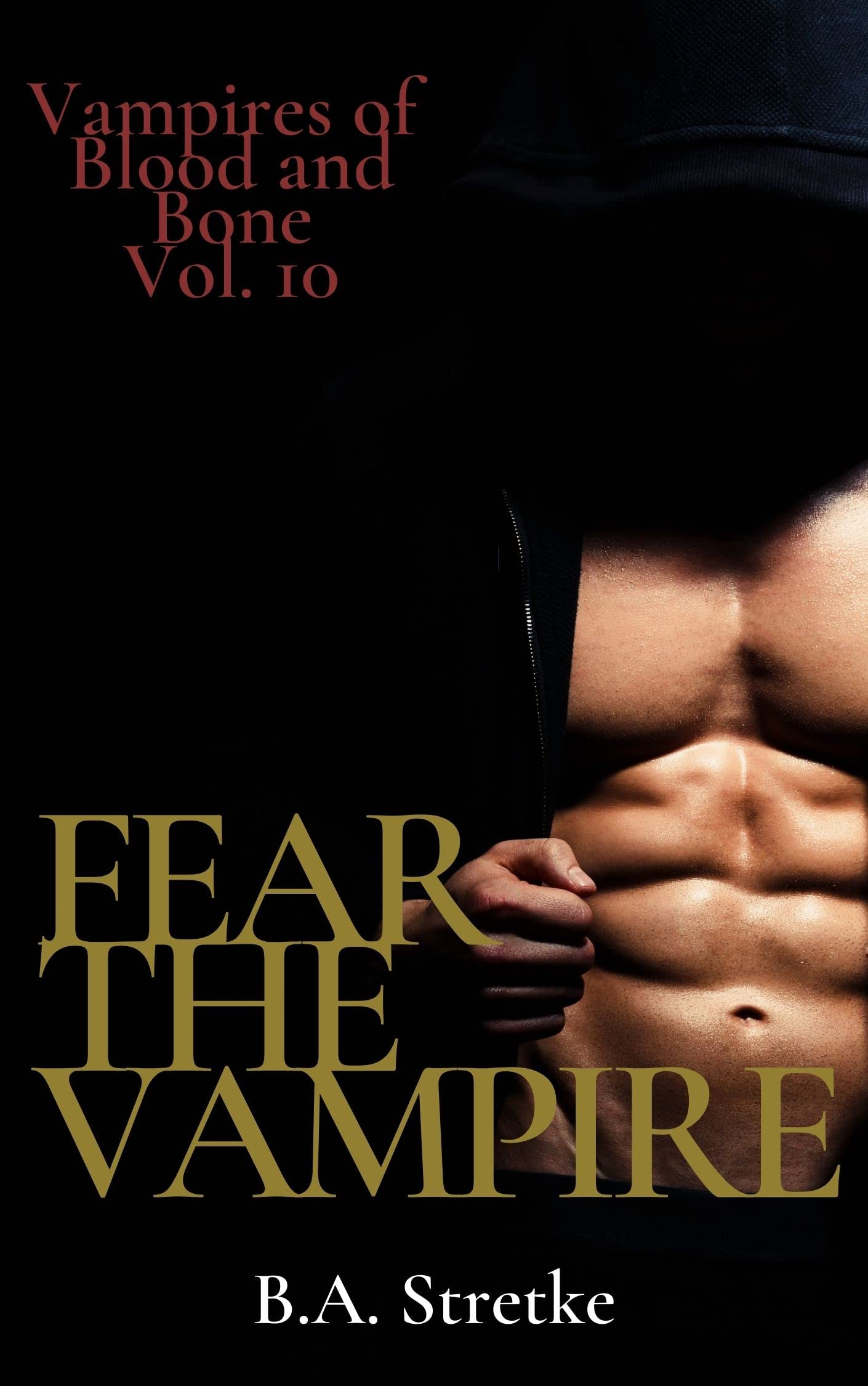 Fear the Vampire (Vampires of Blood and Bones #10)