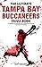 The Ultimate Tampa Bay Buccaneers Trivia Book: A Collection of Amazing Trivia Quizzes and Fun Facts for Die-Hard Bucs Fans!