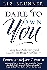 Dare To Own You: ...