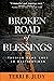 Broken Road of Blessings: T...