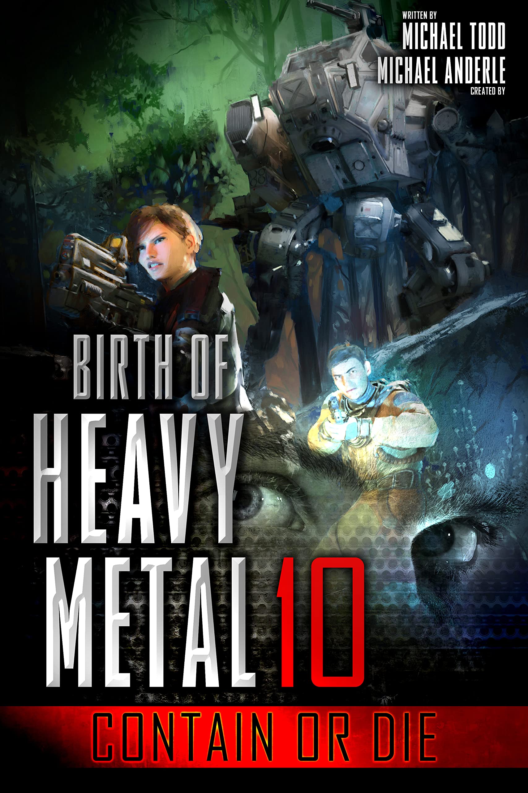 Contain or Die (Birth Of Heavy Metal #10)