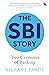 The SBI Story by Vikrant Pande