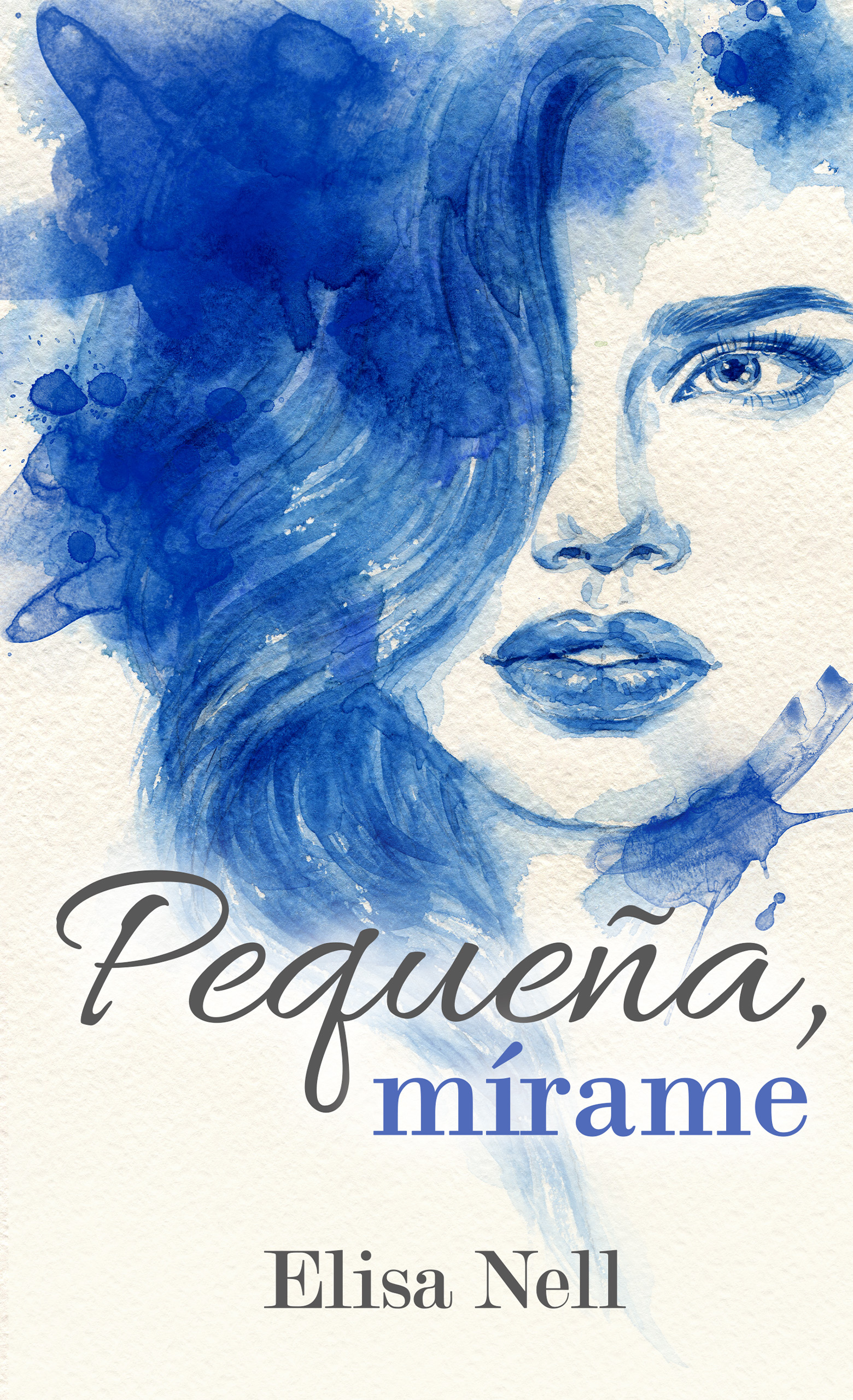Pequeña, mírame (Trilogía Todas tus mentiras #1)