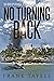 No Turning Back: Life Goes ...