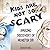 Kids are not so scary.: Ama...