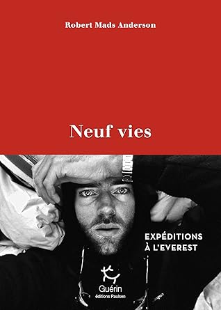 Neuf vies - Expéditions à l'Everest