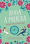 Boda a prueba by Annette Christie
