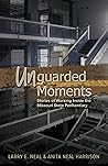Unguarded Moments...