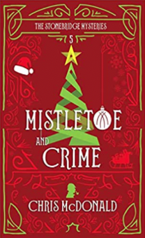 Mistletoe and crime (The Stonebridge Mysteries, #5)