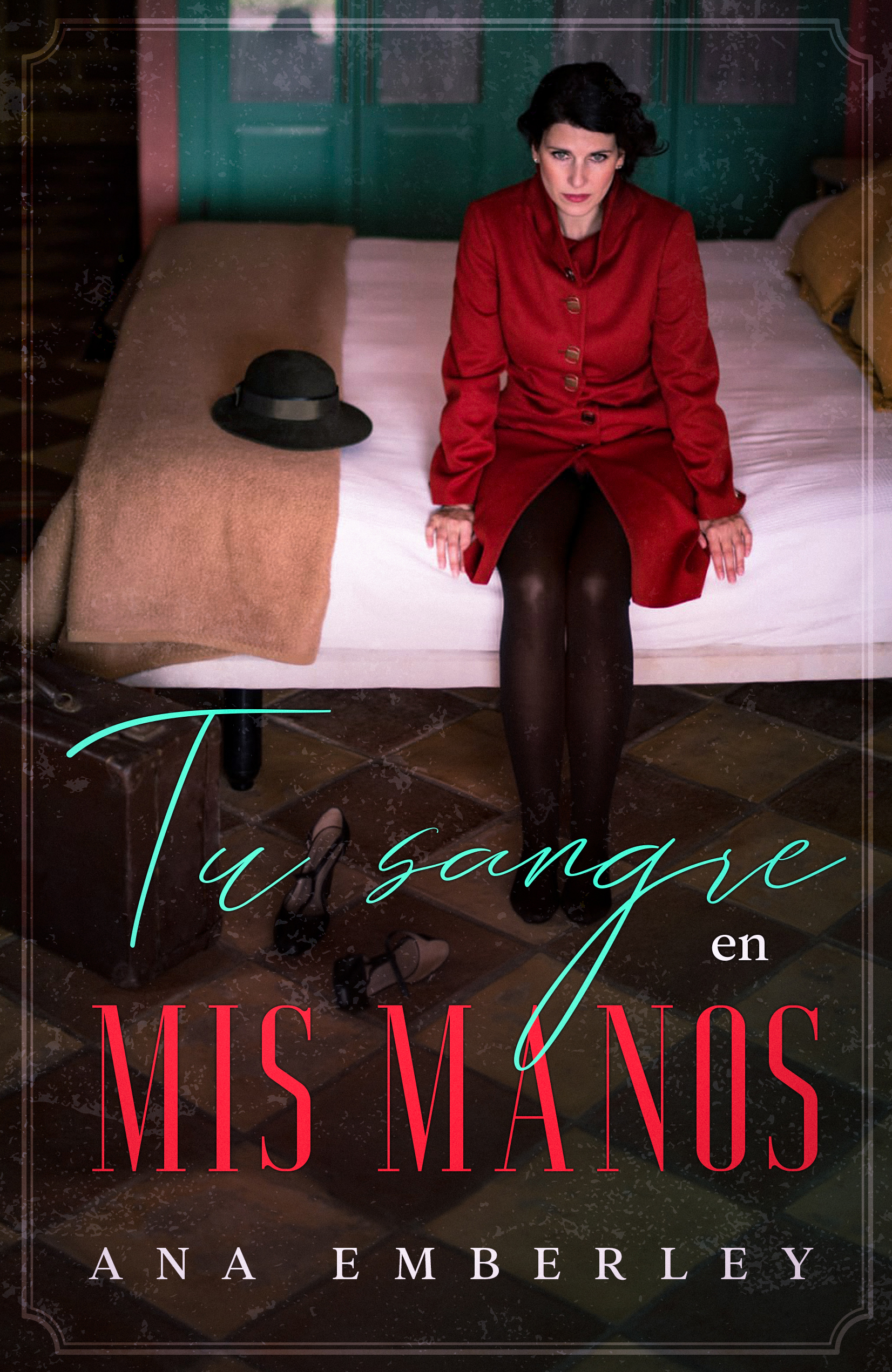 Tu sangre en mis manos