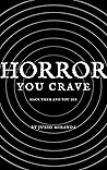 Horror You Crave:...