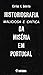 Historiografia Maliciosa e Crítica da Miséria em Portugal