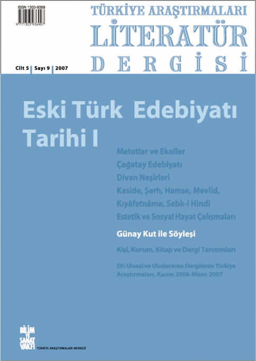 Türkiye Araştırmaları Literatür Dergisi 9 - Eski Türk Edebiyatı Tarihi 1