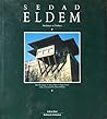 Sedad Eldem: Architect in Turkey (Architects in the Third World)
