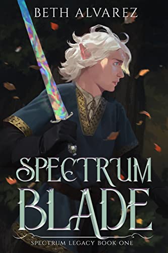 Spectrum Blade (Spectrum Legacy #1)