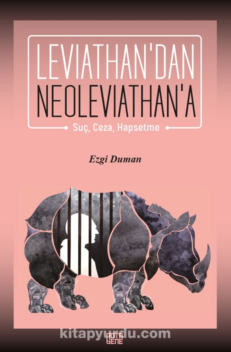 Leviathan’dan Neoleviathan’a Suç, Ceza, Hapsetme (Paperback)