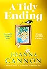 A Tidy Ending by Joanna  Cannon