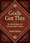 God's Got This: 40 Devotions of Courageous Faith