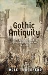 Gothic Antiquity:...