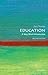 Education: A Very Short Introduction