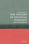 The History of Political Thought: A Very Short Introduction The History of Political Thought: A Very Short Introduction