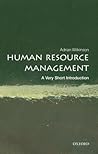 Human Resource Management: A Very Short Introduction