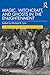 Magic, Witchcraft, and Ghosts in the Enlightenment by Michael R Lynn