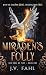 Miraden's Folly (Her Soul o...