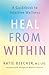 Heal from Within: A Guidebo...