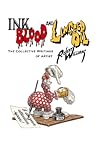 Ink, Blood, and L...