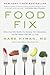 Food Fix: How to Save Our Health, Our Economy, Our Communities, and Our Planet--One Bite at a Time (The Dr. Mark Hyman Library, 9)