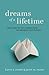 Dreams of a Lifetime by Karen A Cerulo