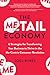 The Metail Economy: 6 Strategies for Transforming Your Business to Thrive in the Me-Centric Consumer Revolution