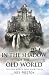 In the Shadow of The Old World (Old World Saga)