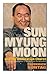 Sun Myung Moon and the Unification Church