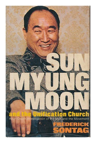 Sun Myung Moon and the Unification Church (Hardcover)