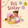 Big Sister: Ruby and the new baby Big Sister: Ruby and the new baby
