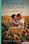 El puzle de nuestras vidas by Priscila Serrano