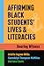 Affirming Black Students’ Lives and Literacies: Bearing Witness