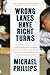 Wrong Lanes Have Right Turns: A Pardoned Man's Escape from the School-to-Prison Pipeline and What We Can Do to Dismantle It