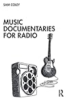 Music Documentaries for Radio Music Documentaries for Radio