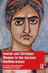 Jewish and Christian Women in the Ancient Mediterranean by Sara Parks