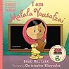 I am Malala Yousafzai by Brad Meltzer