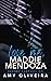 Love Me, Maddie Mendoza (St...