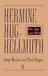 Hermine Hug-Hellmuth: Her Life and Work