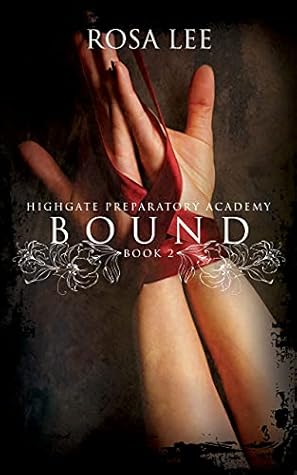 Bound (Highgate Preparatory Academy, #2)